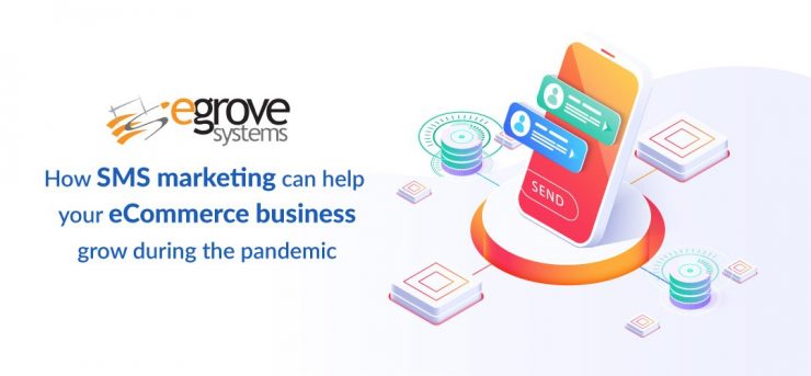 SMS-marketing-can-help-your-eCommerce-business-grow-during-the-pandemic