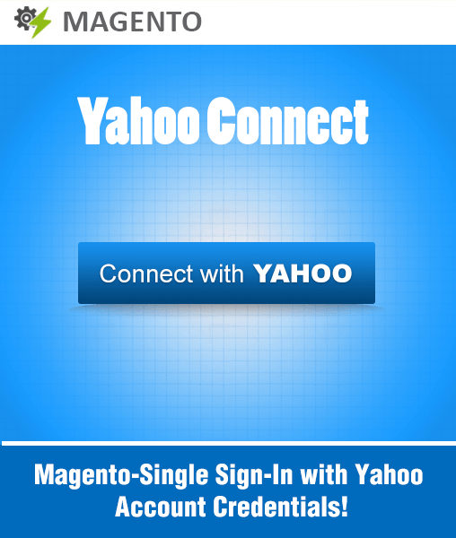 Magento Yahoo Connect reduces Customers register time
