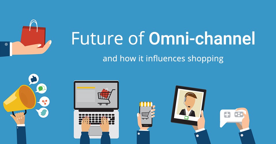 Future Of Omni-Channel And How It Influences Shopping