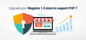 Upgrade your Magento 1.9 Store to Support PHP 7