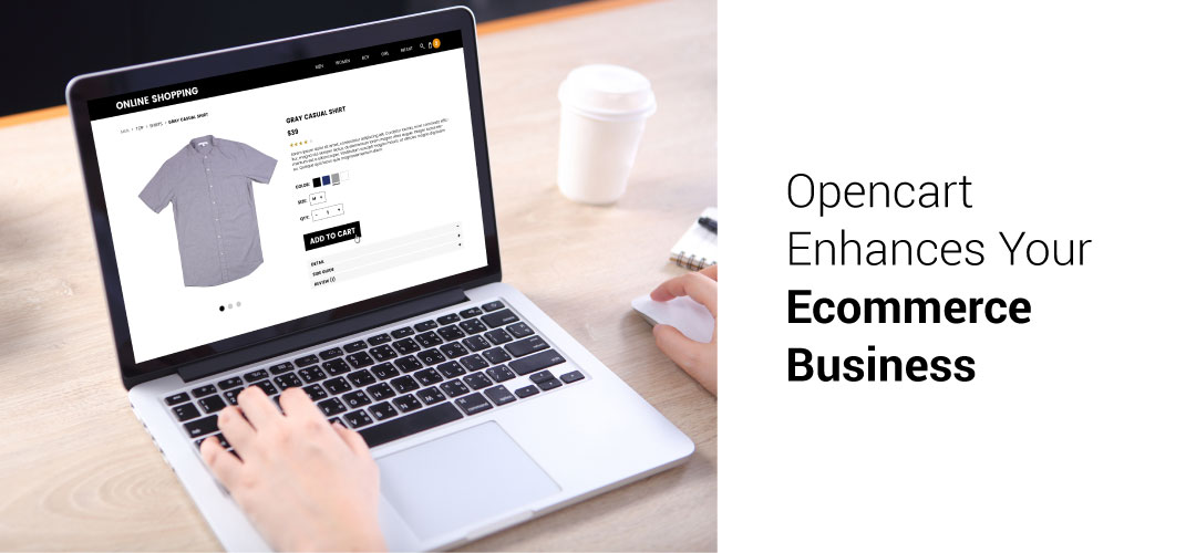 OpenCart Enhances your eCommerce Business