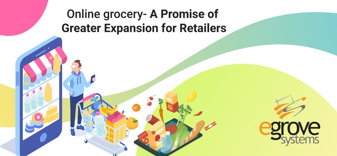 Online grocery- A Promise of Greater Expansion for Retailers