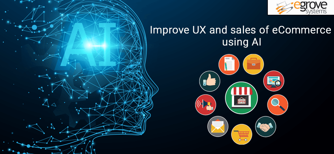 How to improve User experience and increase sales of eCommerce stores using AI?