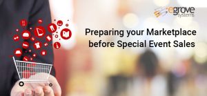 Planning ahead: Preparing your Marketplace before Special Event Sales