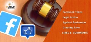 Facebook Takes Legal Action Against Businesses Creating Fake Likes & Comments