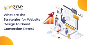 What are the Strategies for Website Design to Boost Conversion Rates?