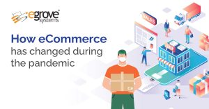 How eCommerce Development Has Evolved During the Pandemic