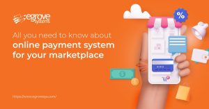 All you need to know about online payment system for your marketplace