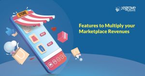 Features to Multiply your Marketplace Revenues