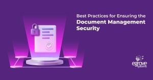 Best Practices for Ensuring the Document Management Security