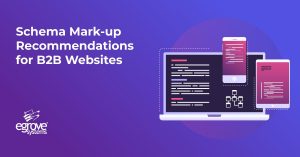 Schema Markup Recommendations for B2B Websites