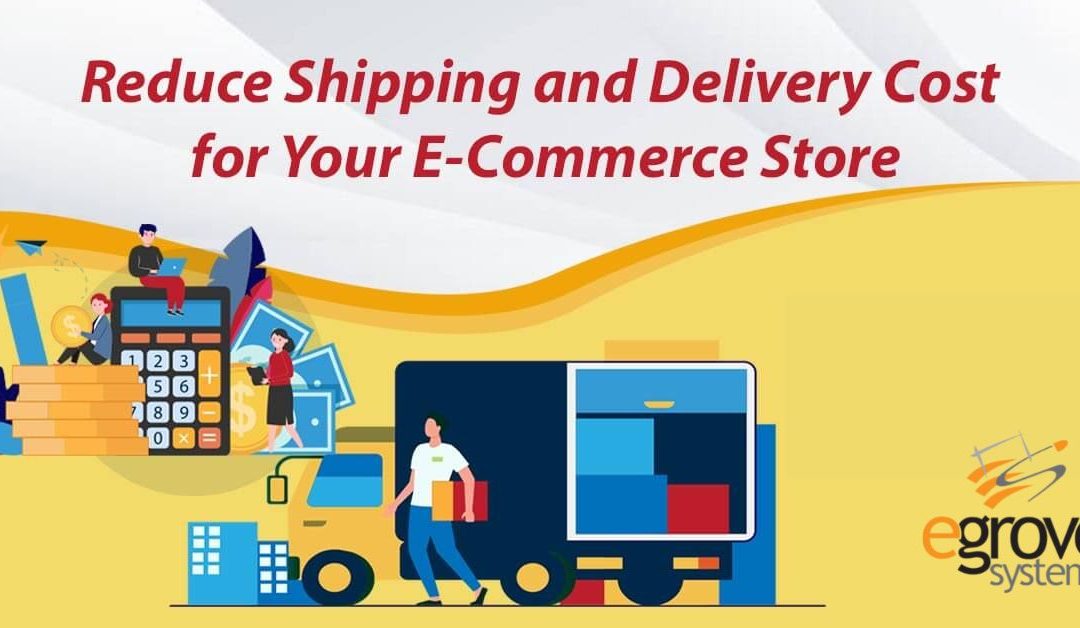 Reduce Shipping and Delivery Cost for Your eCommerce Store