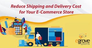 Reduce Shipping and Delivery Cost for Your eCommerce Store