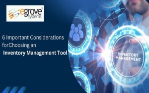 6 Important Considerations for Choosing an Inventory Management Tool