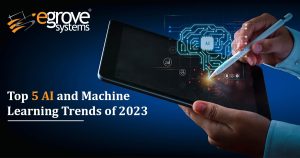 Top 5 AI and Machine Learning Trends of 2023