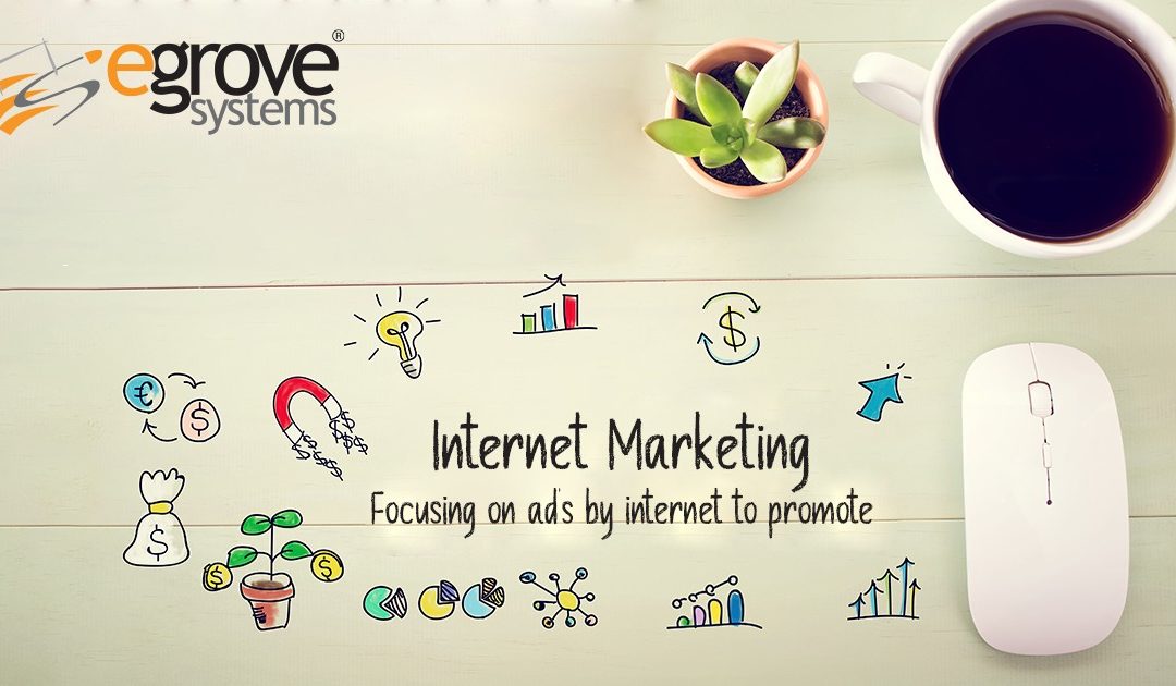 Internet Marketing – Focusing on Ads on the Internet to Promote