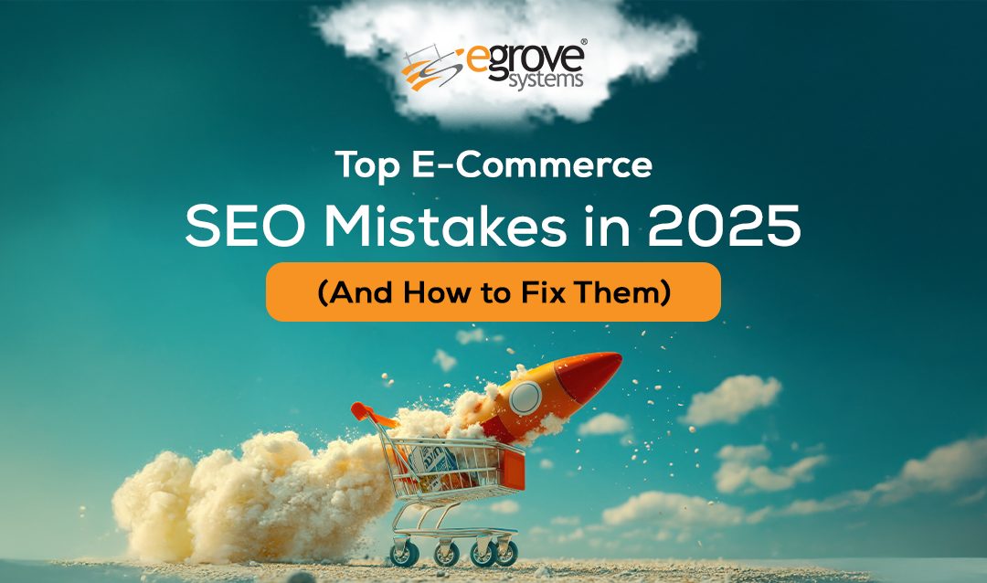 Top E-Commerce SEO Mistakes in 2025