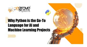 Why Python is the Go-To Language for AI and Machine Learning Projects