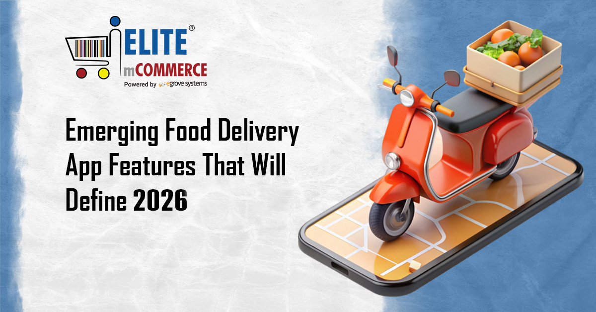 Emerging Food Delivery App Features That Will Define 2026