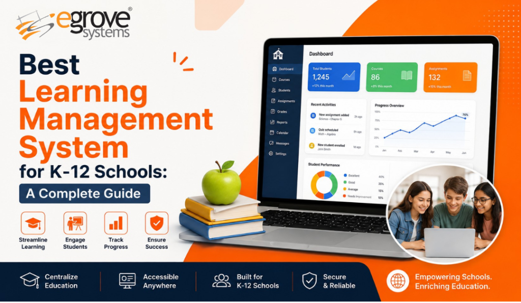 Best Learning Management System for K-12 Schools: A Complete Guide